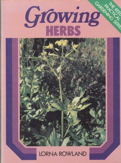 Growing Herbs by Lorna Rowland
