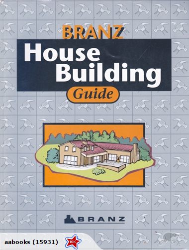 BRANZ House Building Guide