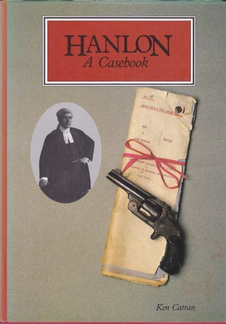 Hanlon A Casebook by Ken Catran