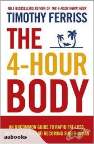 Image for The 4-Hour Body by Timothy Ferriss The 4-Hour Body by Timothy Ferriss