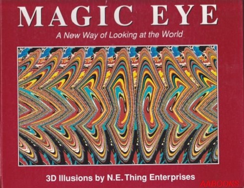Magic Eye A new Way of looking at the world