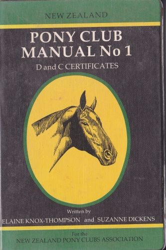 Pony Club Manual No 1: D & C Certificatess