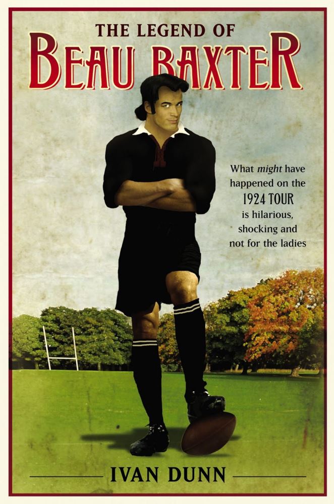 The Legend of Beau Baxter by Ivan Dunn