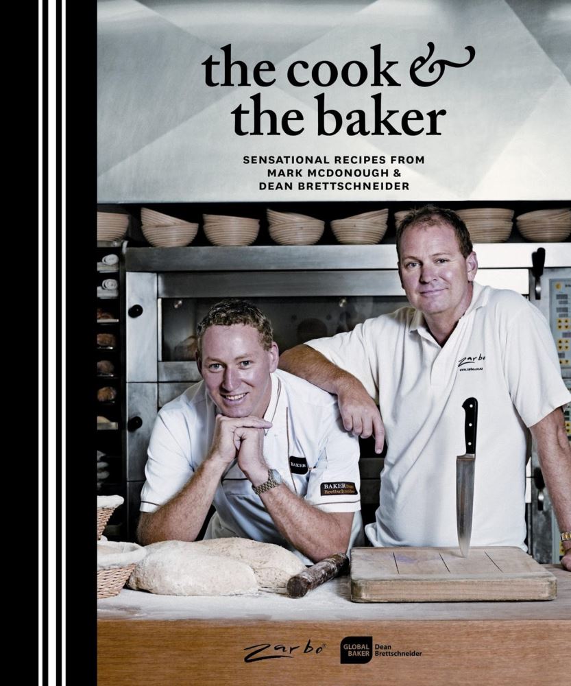 The Cook and The Baker Sensational Recipes from Mark McDonough & Brettscheneider