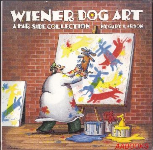 Wiener Dog Art A Far Side Collection