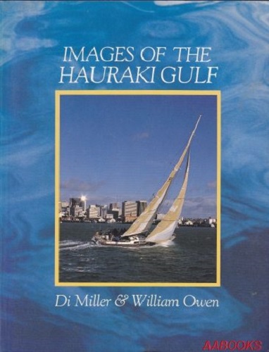 Images of The Hauraki Gulf Di Miller & William Owen