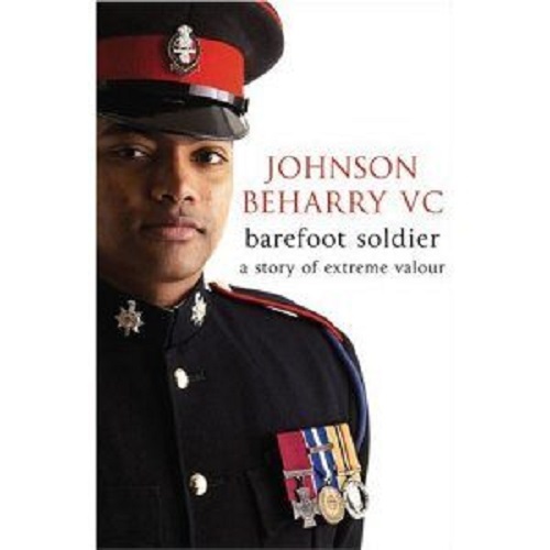 Barefoot Soldier A Story of Extreme Valour Johnson Beharry, Nick Cook
