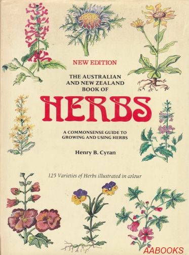 Herbs A Commonsense Guide to Growing Using Herbs by Henry B Cyran