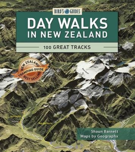 Day Walks in New Zealand 100 great tracks