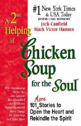 A 2nd Helping of Chicken Soup for the Soul 101 More Stories
