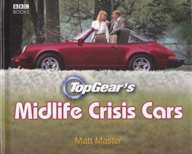 Top Gear Midlife Crisis Cars