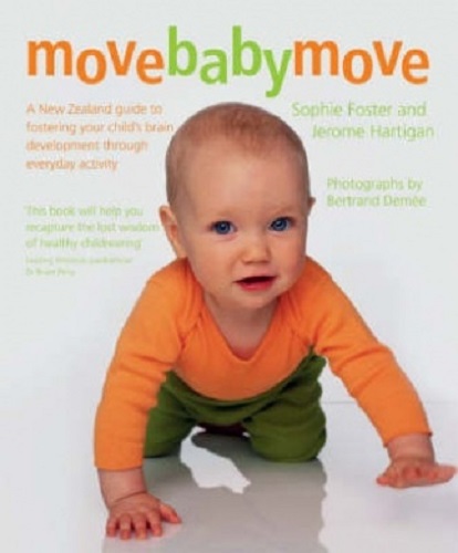 Move Baby Move Fostering child's brain development through everyday activity.