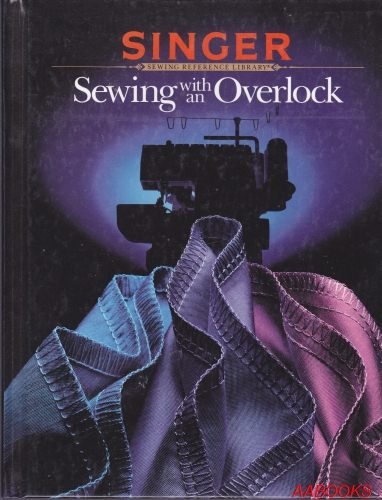 Singer Sewing with an Overlock