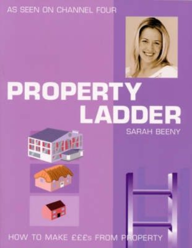 Property Ladder How to Make Pounds from Property by Sarah Beeny