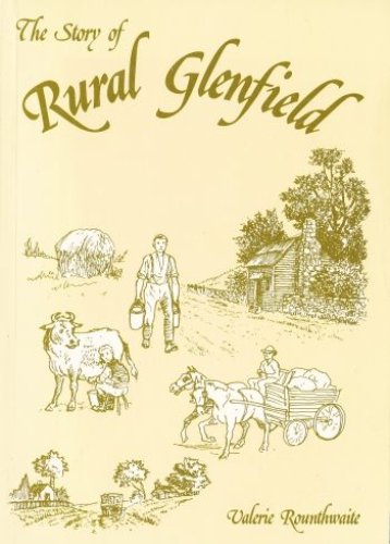 The story of Rural Glenfield by Valerie Rounthwaite