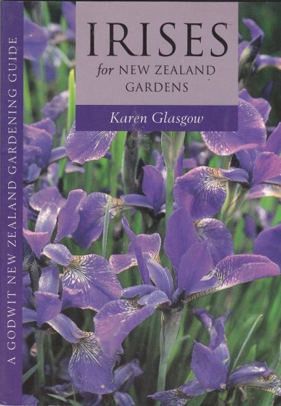 Irises for New Zealand Gardens by Karen Glasgow