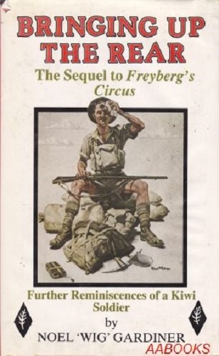 Bringing up the rear by Noel 'Wig' Gardiner