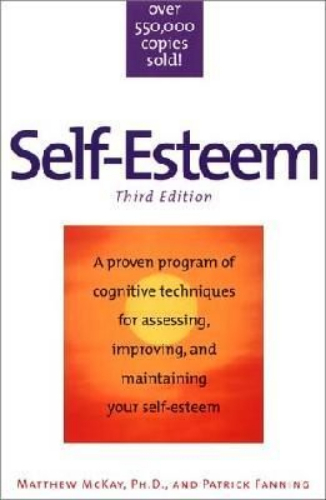 Self-Esteem A Proven Program of Cognitive Techniques