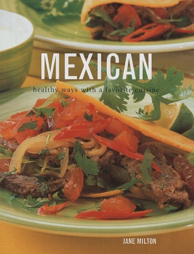 Mexican healthy ways with a favourite cuisine