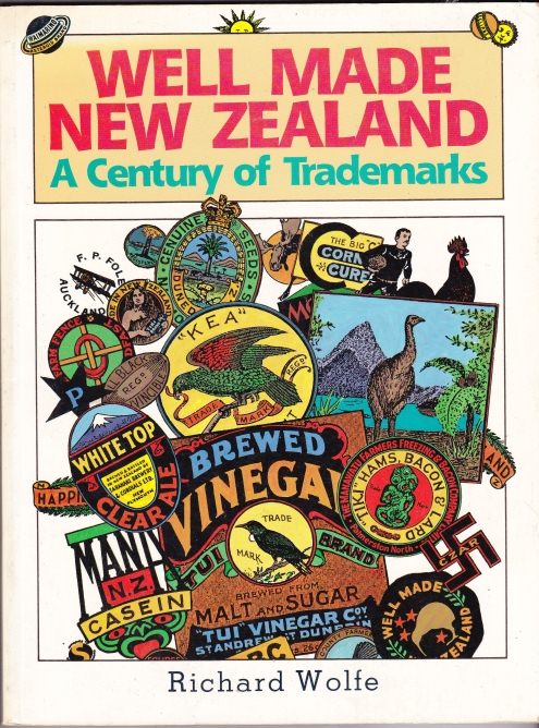 Well made New Zealand A century of Trademarks