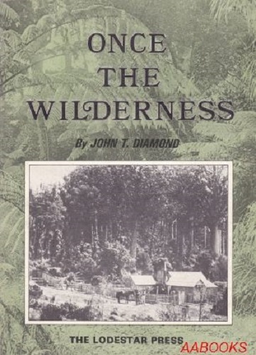 Once The Wilderness by John T Diamond
