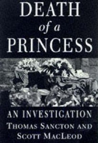 Death of a Princess An Investigation by Thomas Sancton, Scott Mcleod