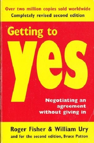 Getting to Yes Negotiating Agreement without Giving In