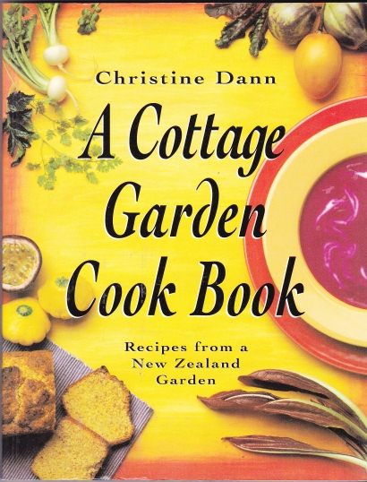 A Cottage Garden Cook Book Recipe from NZ Garden
