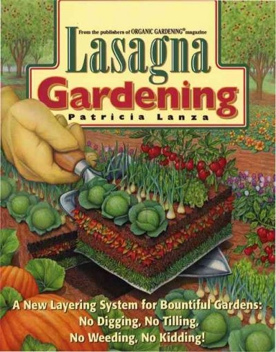Lasagna Gardening by Patricia Lanza