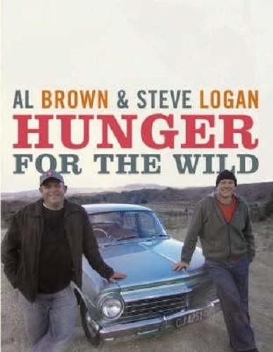 Hunger for the Wild by Al Brown & Steve Logan