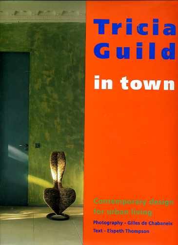 Tricia Guild in Town Contemporary Design for Urban Living