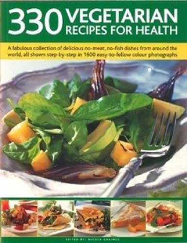 330 Vegetarian Recipes for Health