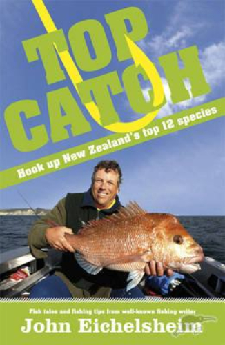 Top Catch: Hook Up New Zealand's Top 12 Species