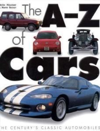The A-Z of Cars: The Century's Classic Automobile