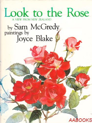 Look to the Rose by Sam McGredy & Joyce Blake
