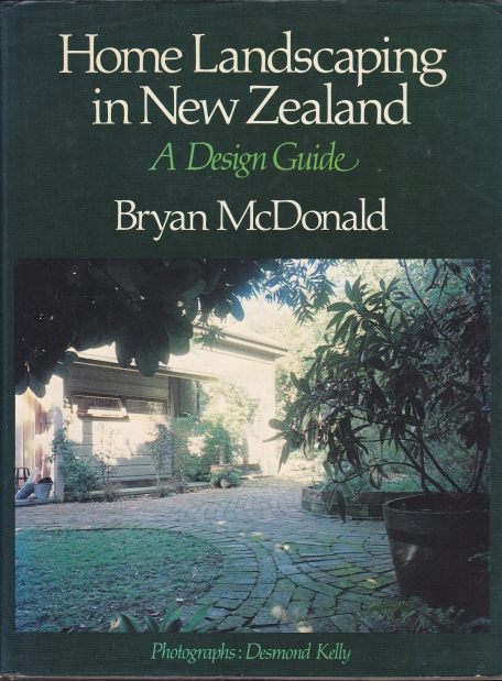 Home Landscaping In New Zealand A Design Guide by Bryan McDonald