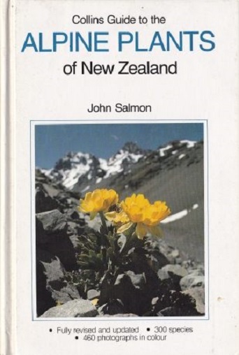 Collins Guide to the Alpine Plants of New Zealand by John Salmon
