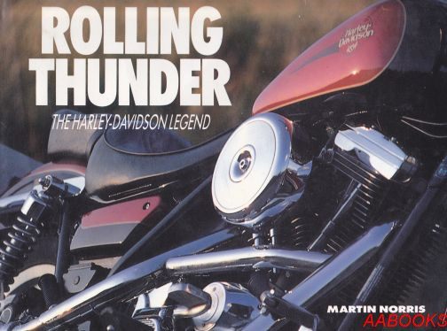 Rolling Thunder The Harley Davidson Legend