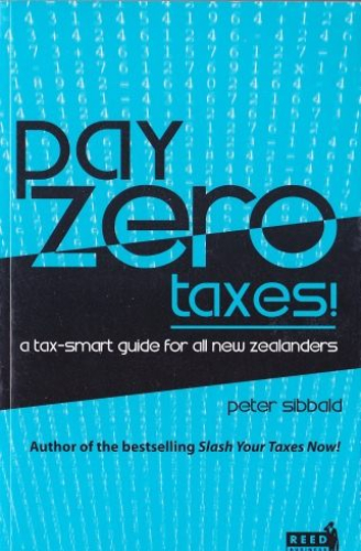 Pay Zero Taxes by Peter Sibbald
