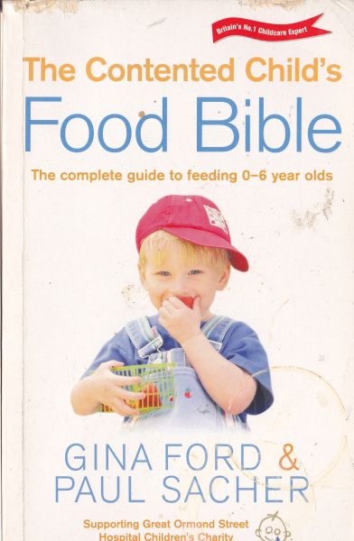 The Contented Child's Food Bible by Gina Ford