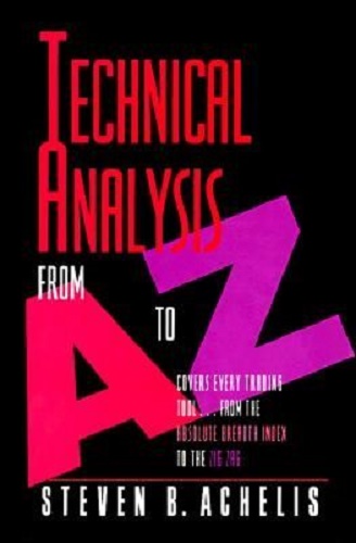 Technical Analysis From A to Z by Steven Achelis