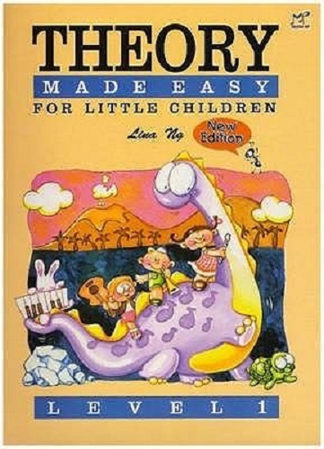 Theory Made Easy For Little Children Level 1 by Lina Ng
