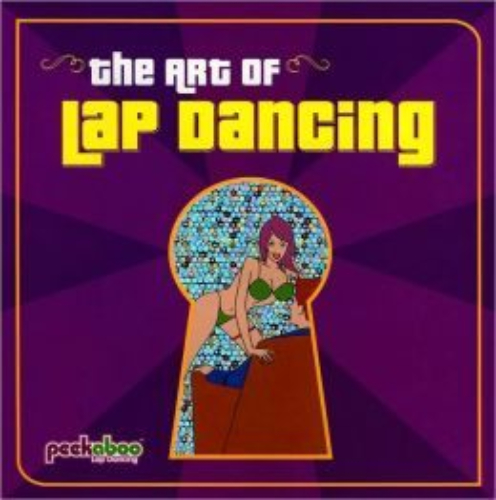 The Art of Lap Dancing by Peekaboo