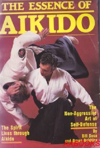 The Essence of Aikido: The Non-Aggressive Art of Self-Defense