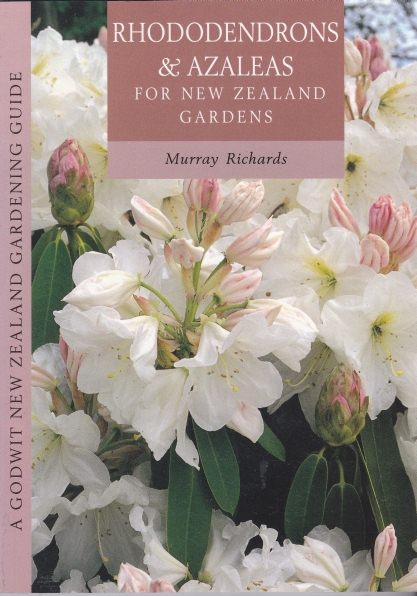 Rhododendrons & Azaleas for New Zealand gardens