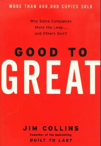 Good to Great by Jim Collins