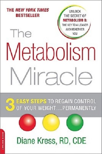 The Metabolism Miracle 3 Easy Steps to Regain Control of Your Weight Permanently