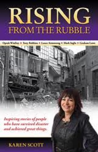 Rising from the Rubble by Karen Scott