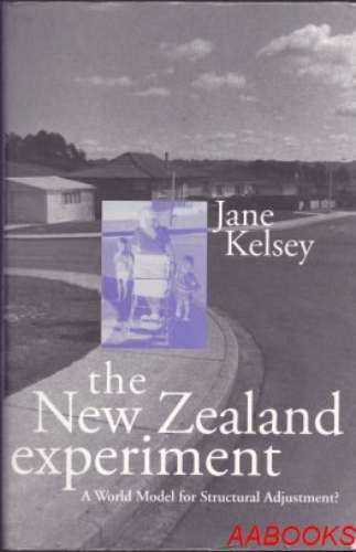 The New Zealand Experiment A World Model for Structural Adjustment