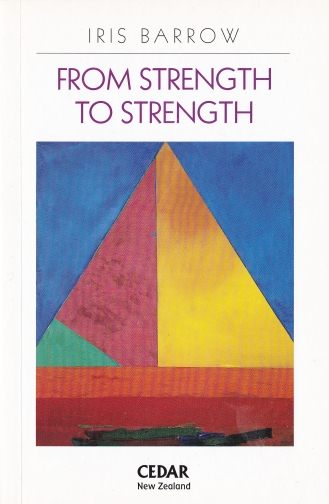 From strength to strength by Iris Barrow